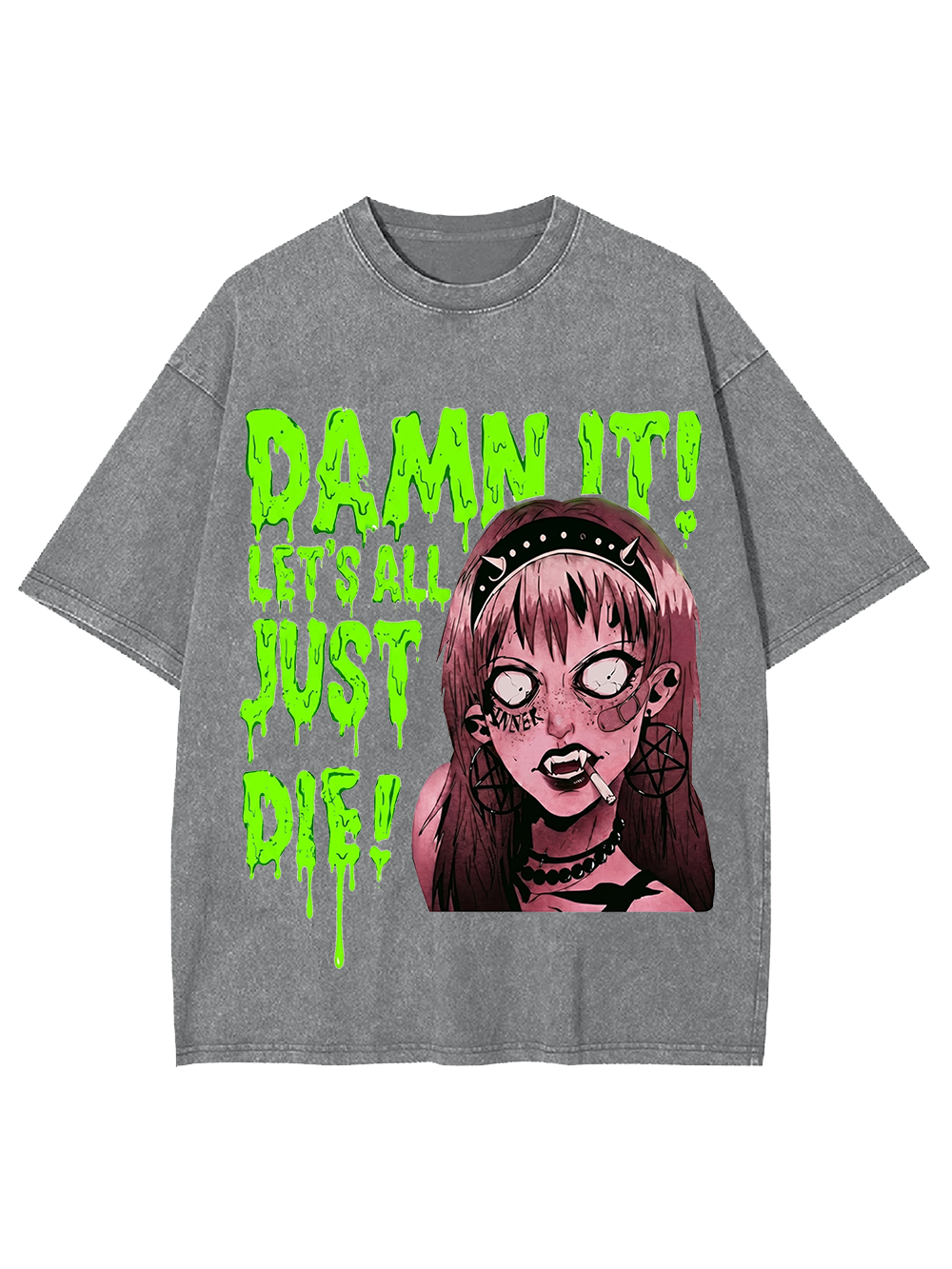 DAMN IT! LET’S ALL JUST DIE! Washed Tshirt