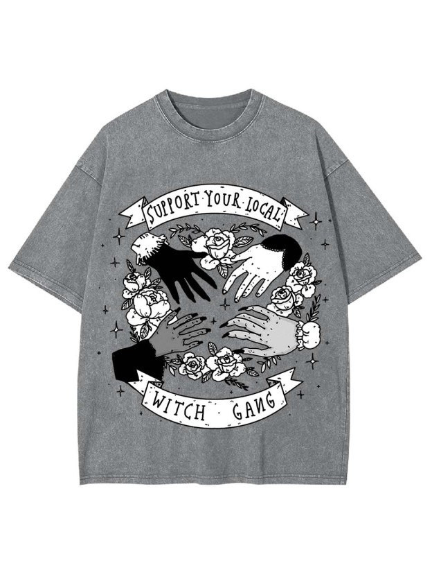 SUPPORT YOUR LOCAL WITCH GANG WASHED TSHIRT