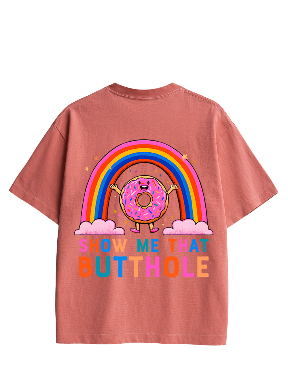 SHOW ME THAT BUTTHOLE DOUBLE SIDED PRINT WASHED TSHIRT