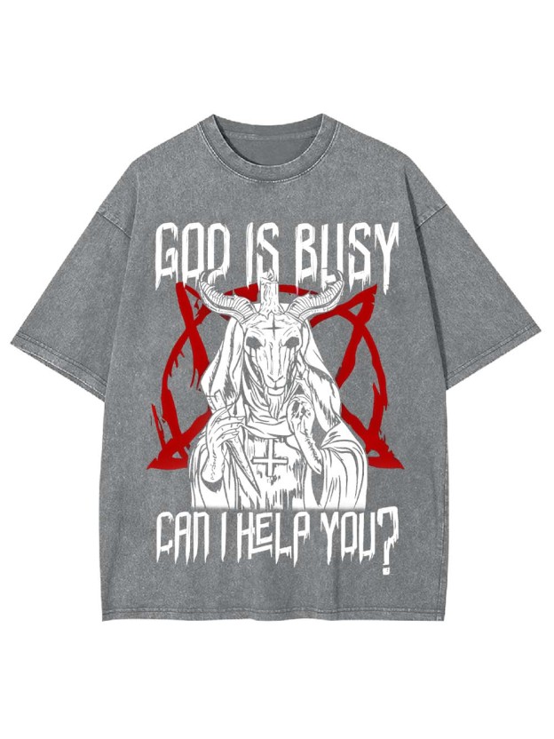 God Is Busy, Can I Help You? Washed Tshirt