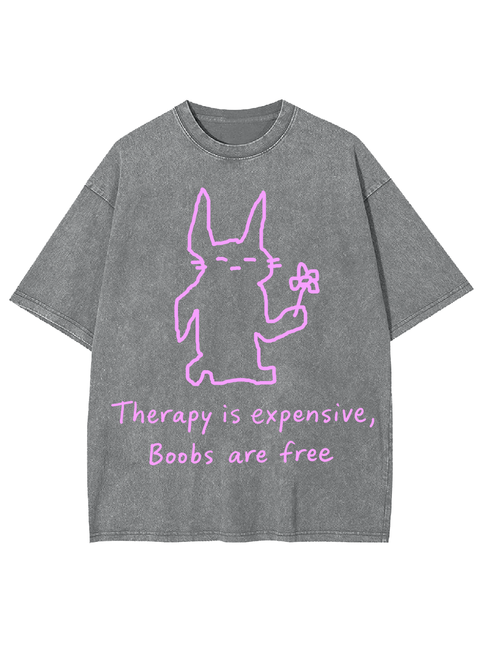 THERAPY IS EXPENSIVE,BOOBS ARE FREE WASHED TSHIRT