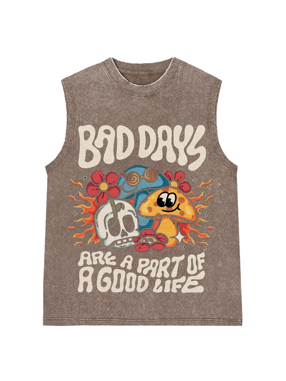 BAD DAYS ARE A PART OF A GOOD LIFE WASHED TANK TOP