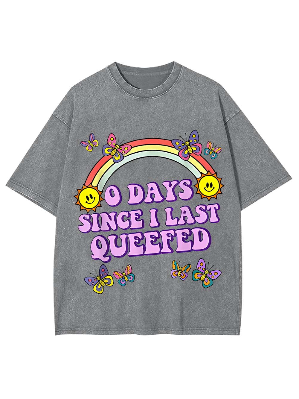 0 Days Since I Last Queefed Washed Tshirt