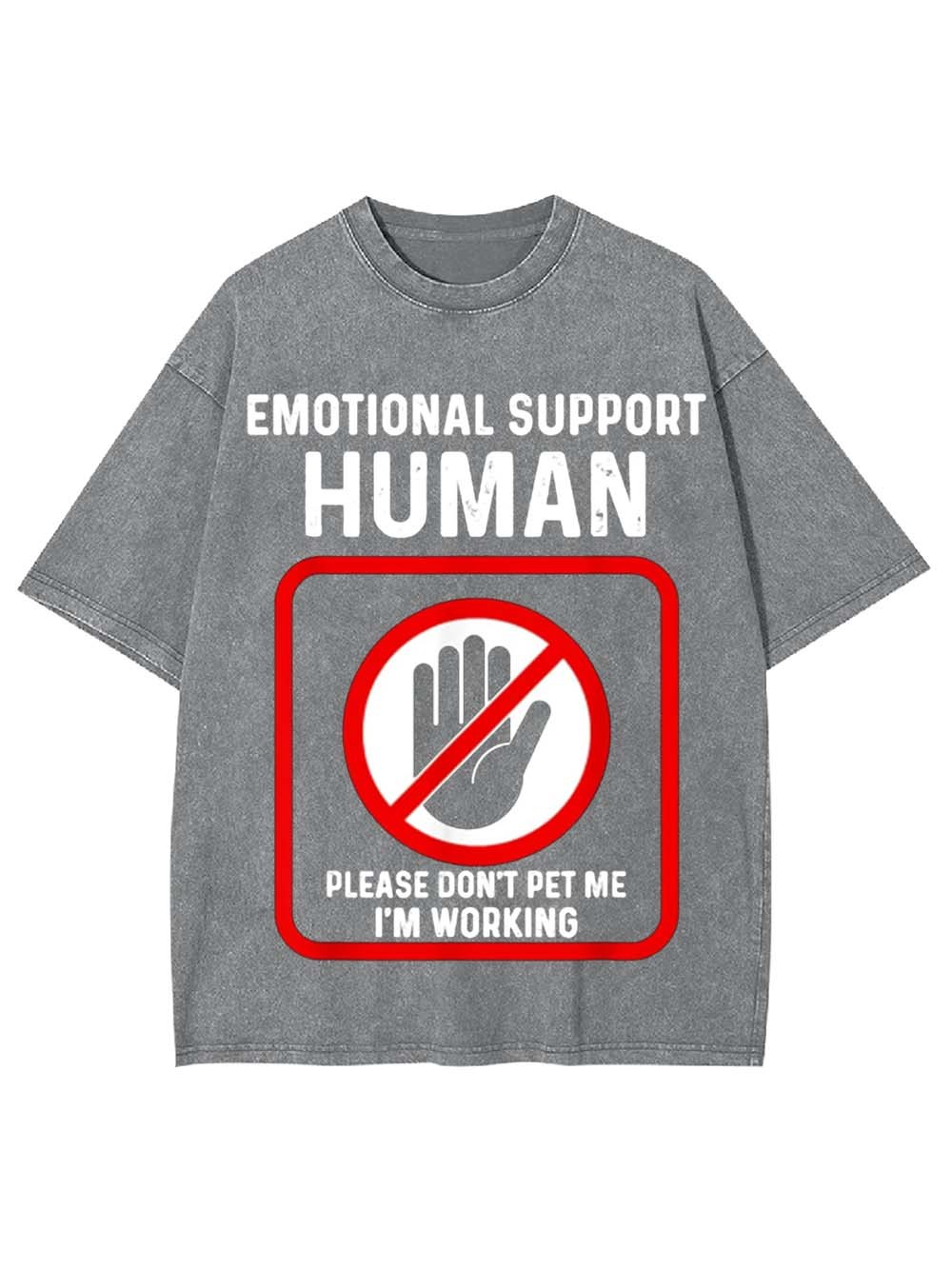 EMOTIONAL SUPPORT HUMAN WASHED TSHIRT