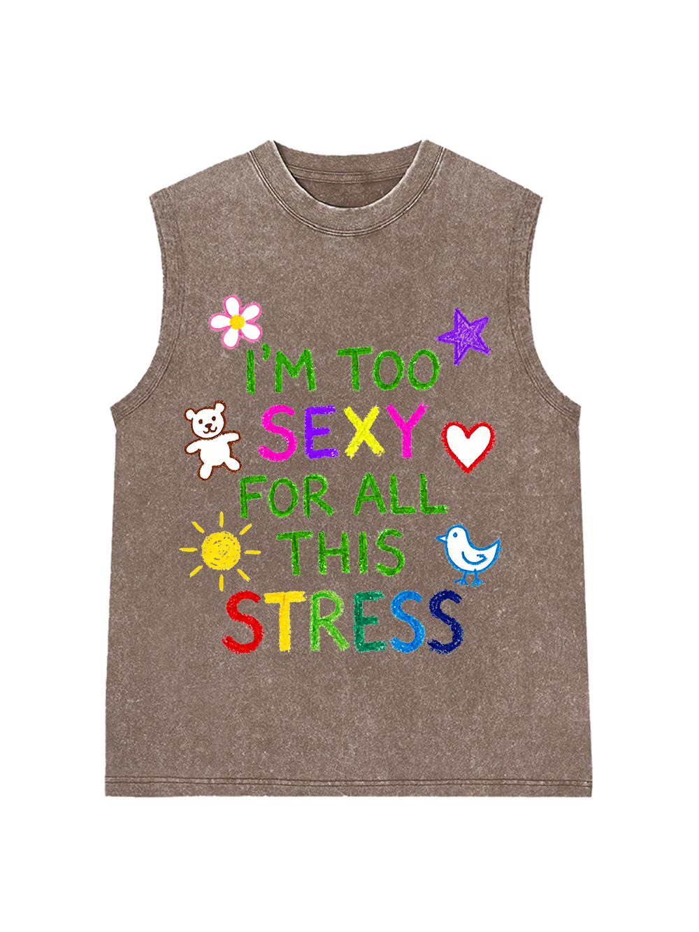 I'M TOO SEXY FOR ALL THIS STRESS WASHED TANK TOP