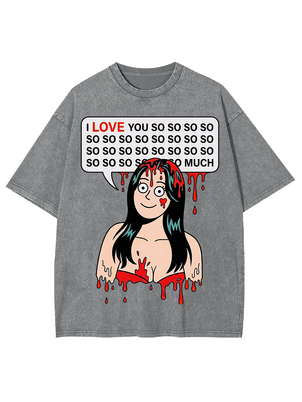I LOVE YOU SO MUCH AAA WASHED TSHIRT