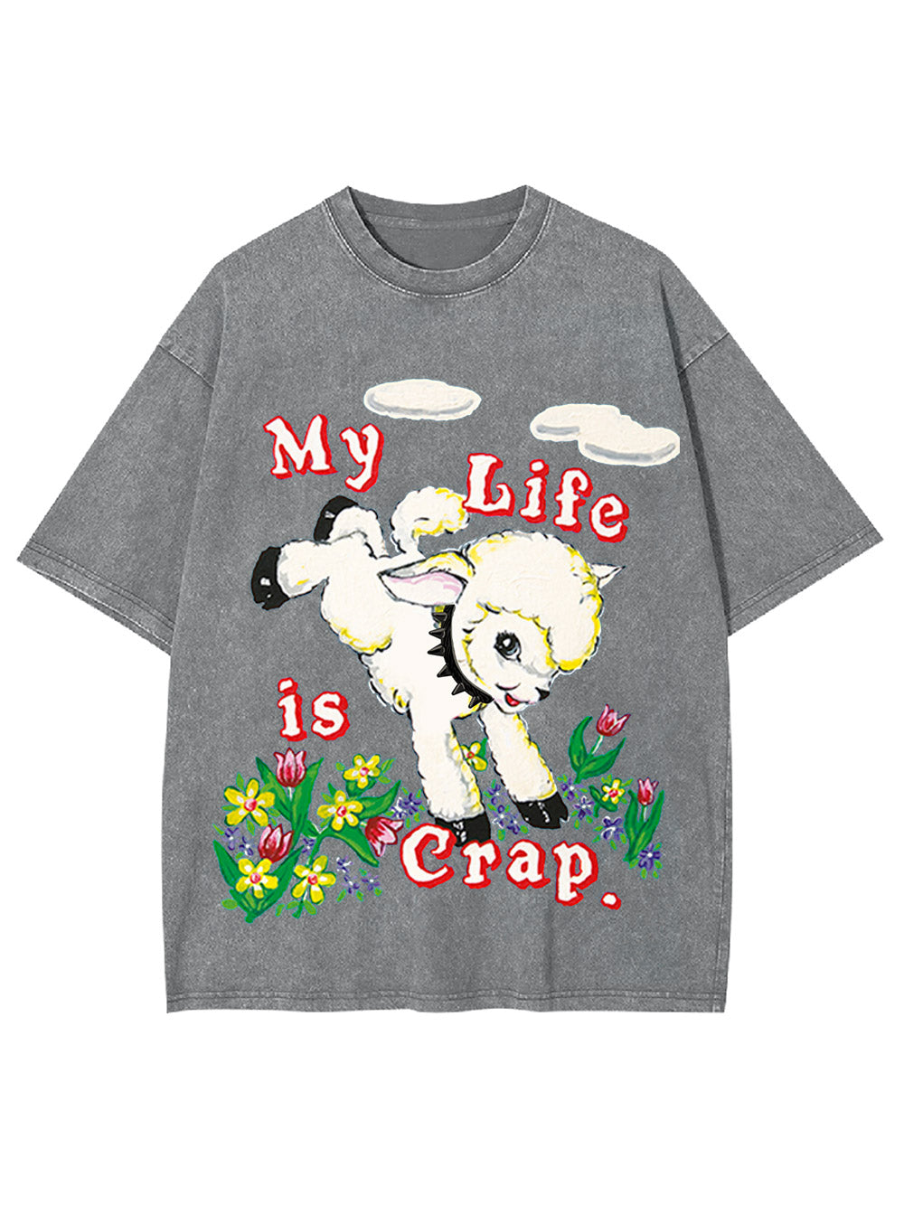 My Life Is Crap Washed Tshirt
