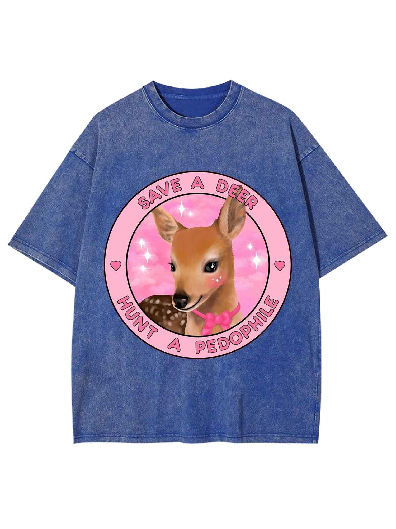 Save A Deer Hunt A Pedophile Washed Tshirt