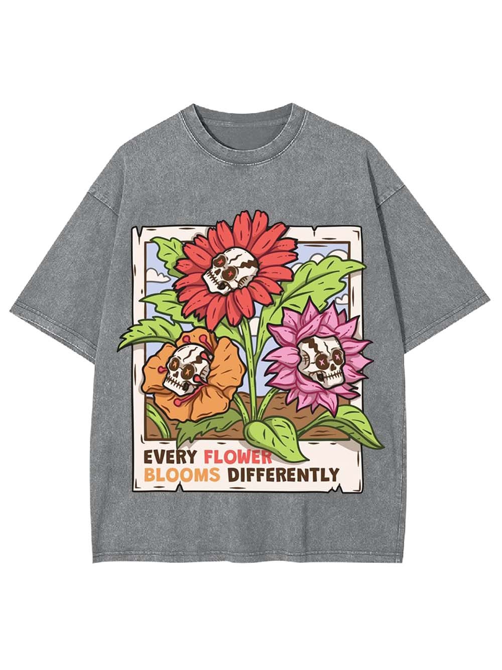 EVERY FLOWER BLOOMS DIFFERENTLY WASHED TSHIRT