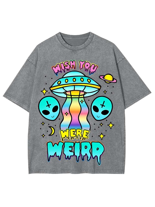 WISH YOU WERE WEIRD WASHED TSHIRT
