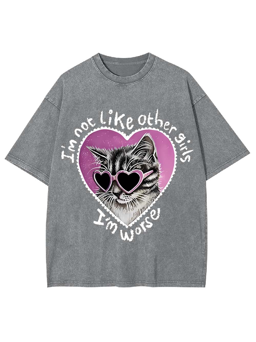 I'm Not Like Other Girls I'm Worse Washed Tshirt