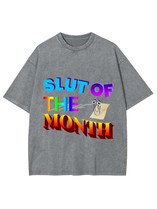 Slut Of The Month Washed Tshirt