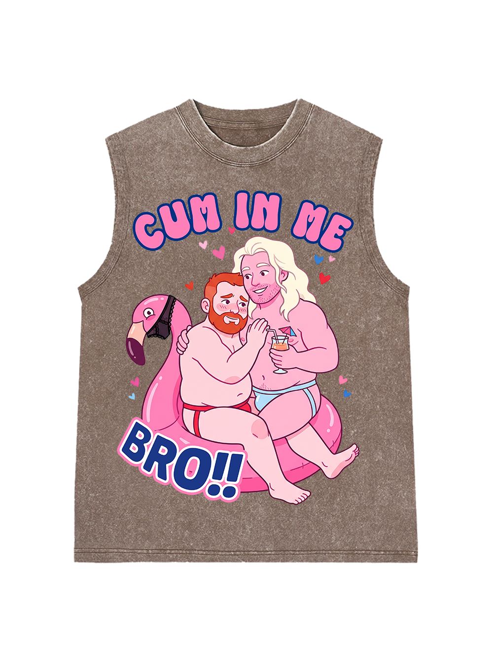 CUM IN ME BRO AAA WASHED TANK