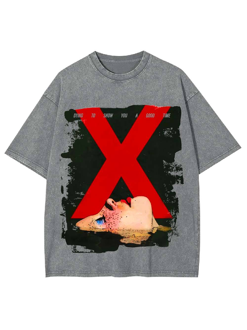 Dying to Show You a Good Time Washed Tshirt