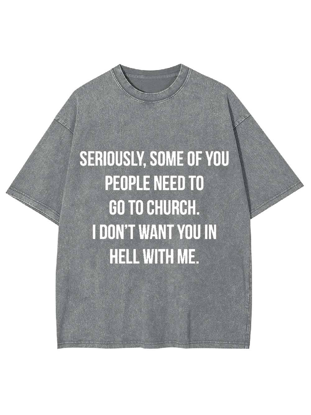 Go to Church, Stay Out of Hell Washed Tshirt