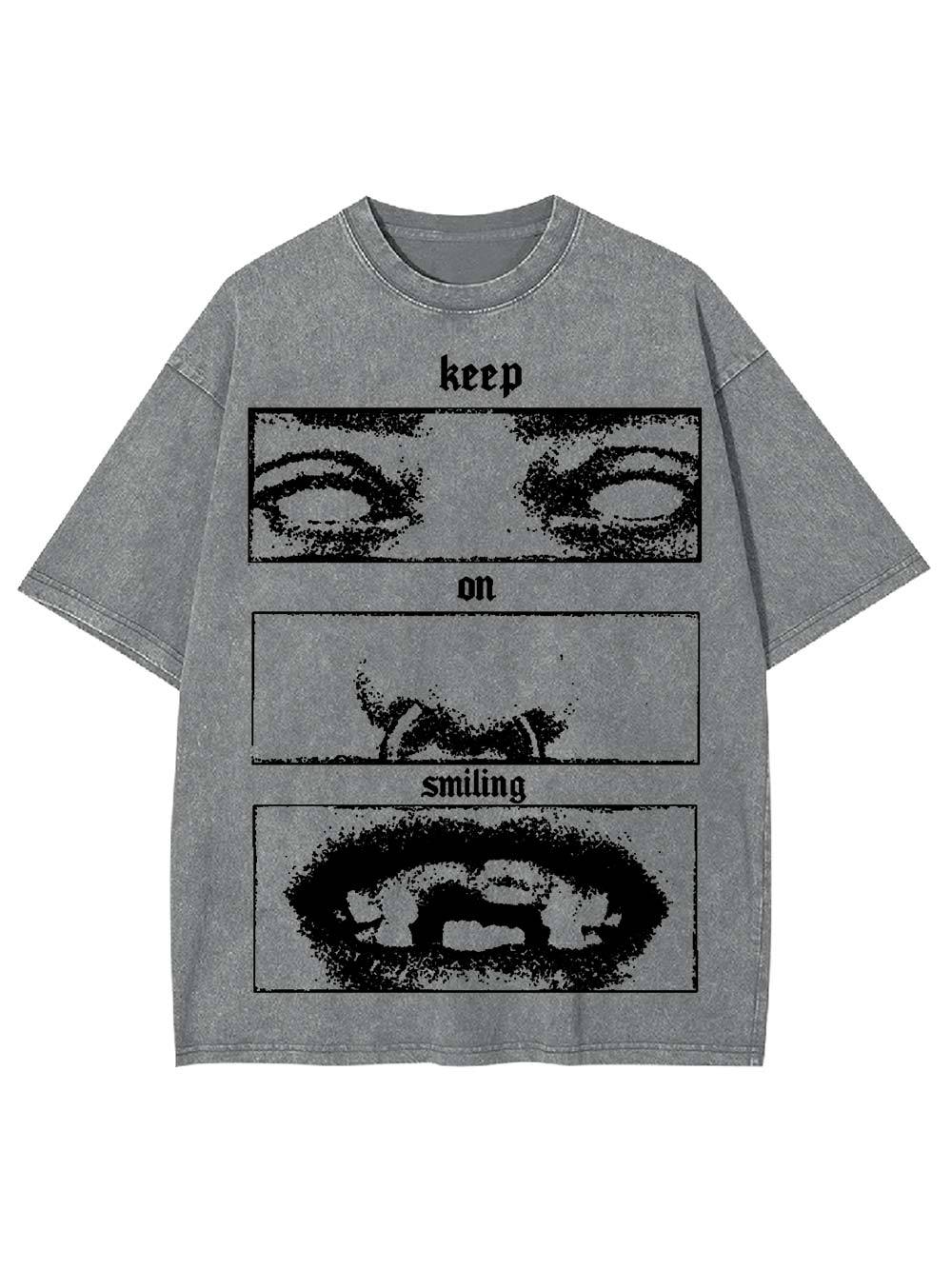 Kepp On Smiling Washed Tshirt