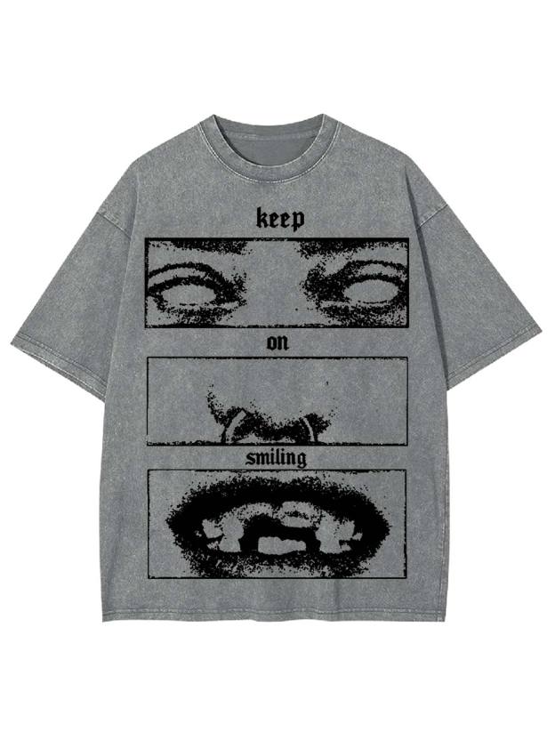 Kepp On Smiling Washed Tshirt