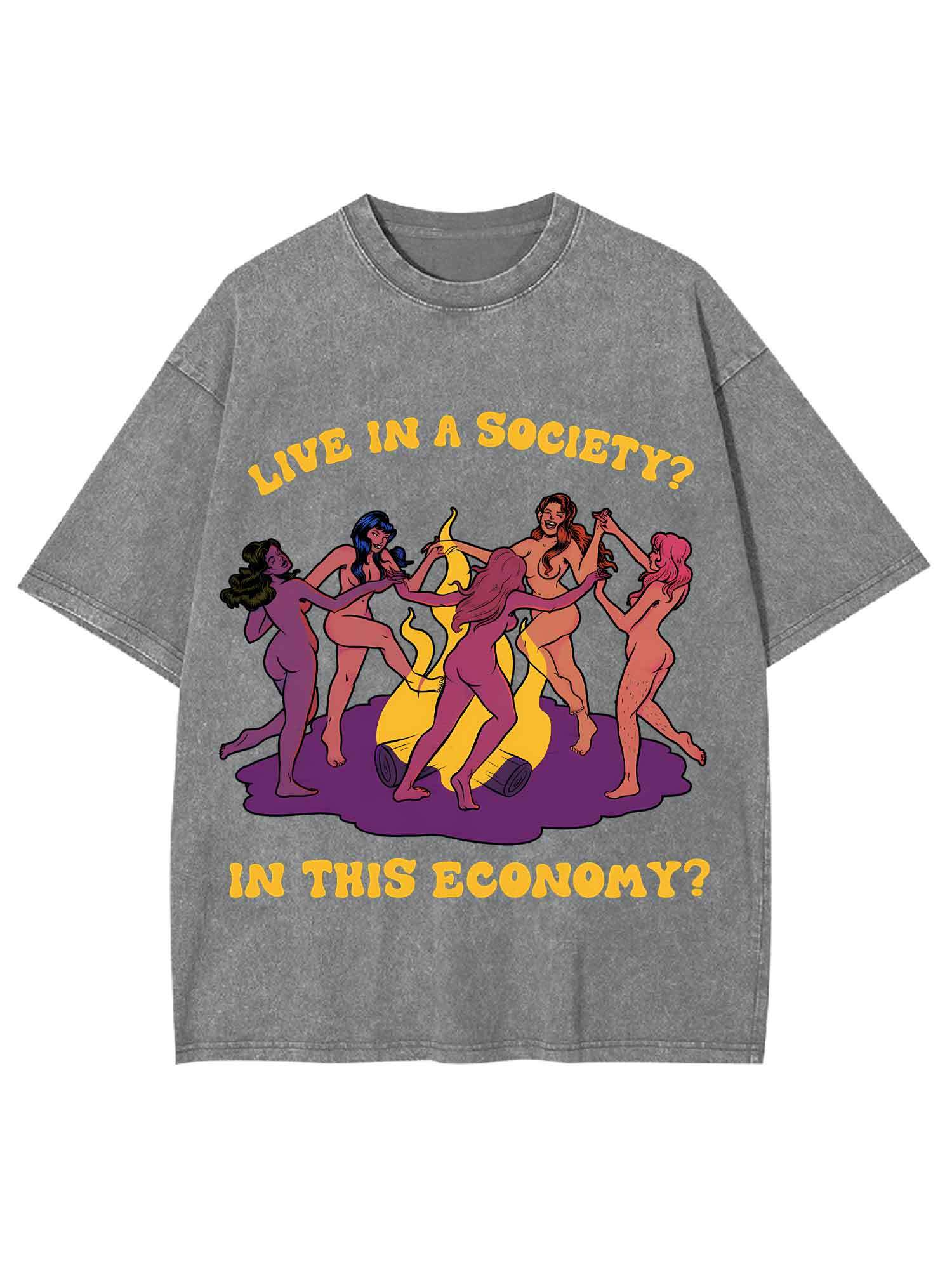 Live In A Society? Washed Tshirt