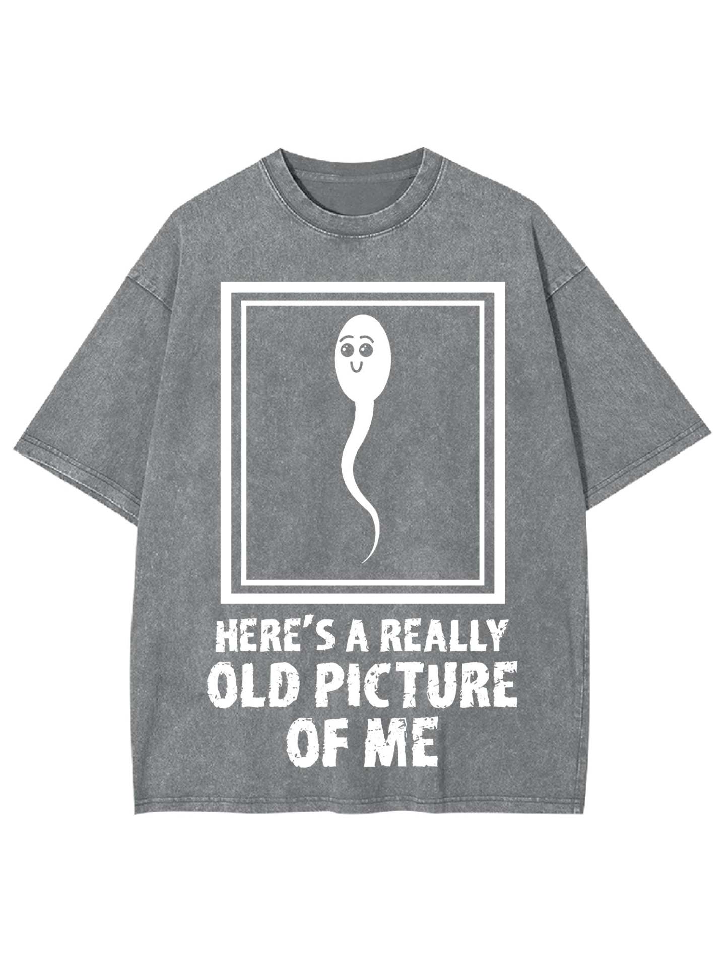 HERE'S A REALLY OLD PICTURE OF ME WASHED TSHIRT