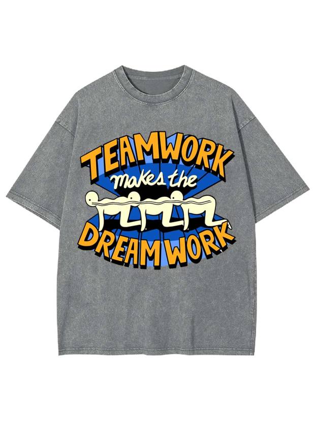 Teamwork Makes the Dream Work Washed Tshirt