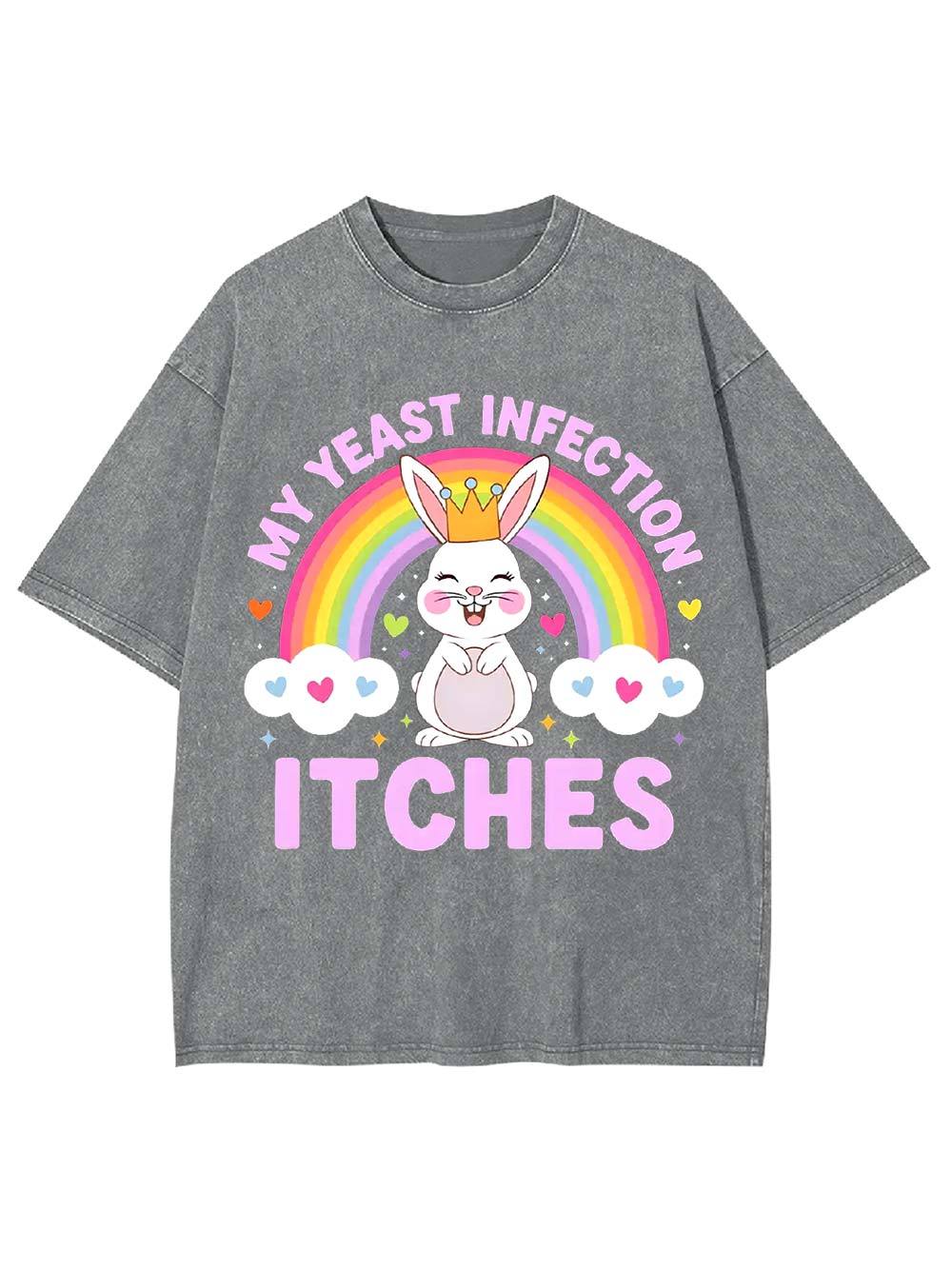 My Yeast Infection Itches Washed Tshirt