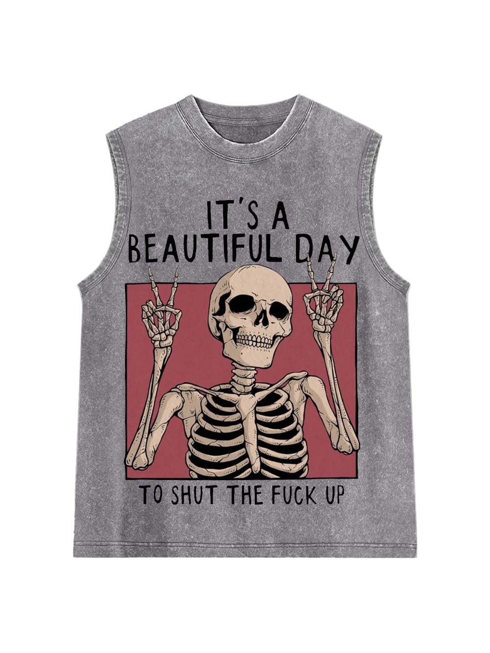 It's A Beautiful Day To Shut The Fu*K Up Washed Tank Top