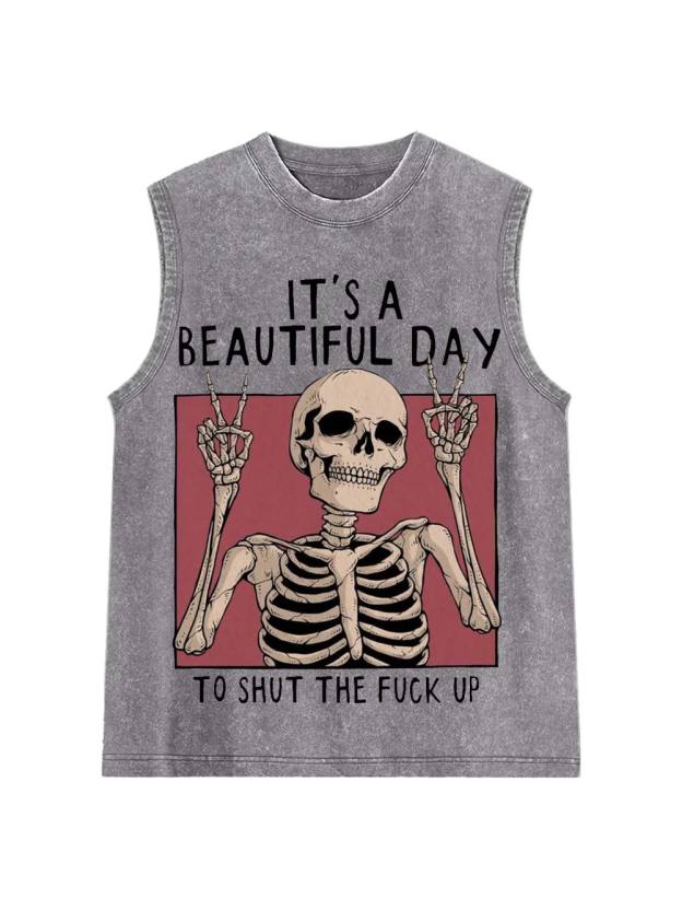 It's A Beautiful Day To Shut The Fu*K Up Washed Tank Top