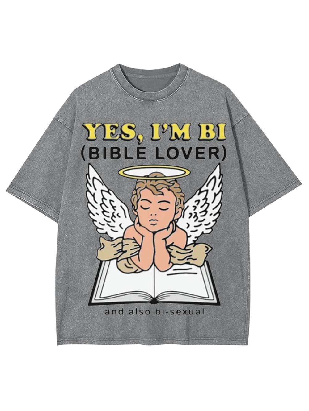 YES, I'M BI WASHED TSHIRT