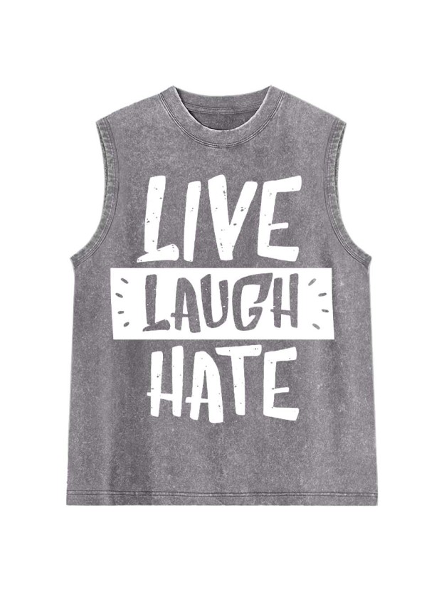 Live Laugh Hate Washed Tank Top