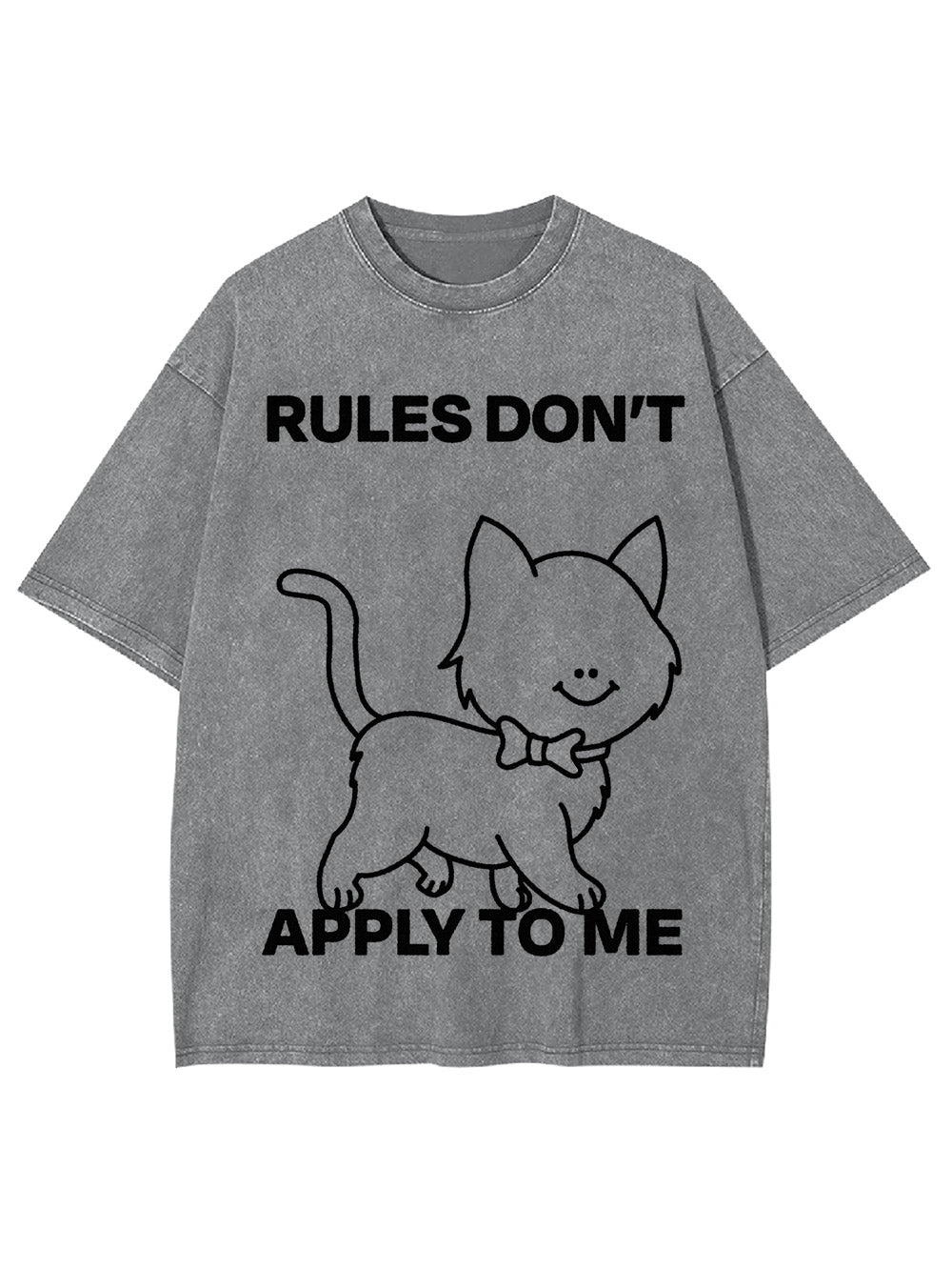Rules Don't Apply To Me Washed Tshirt
