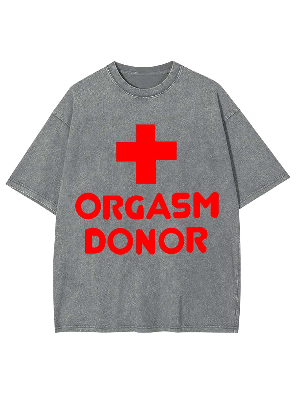 Orgasm Donor Washed Tshirt