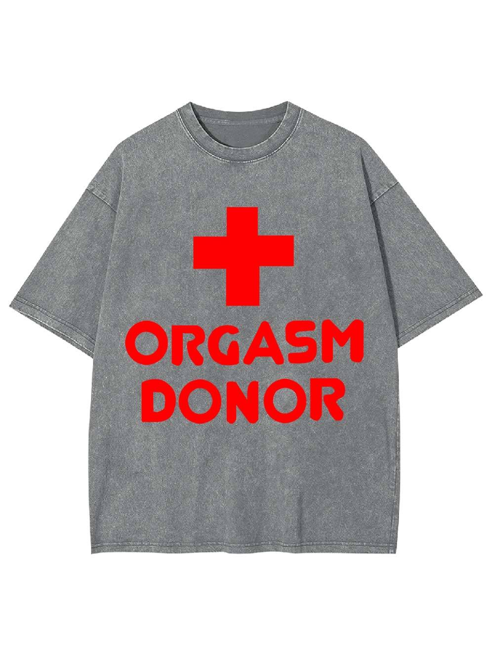 Orgasm Donor Washed Tshirt