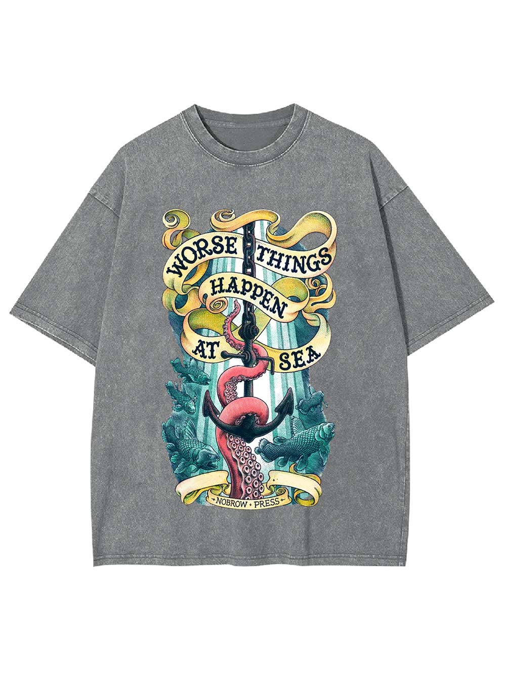 Worse Things Happen at Sea Washed Tshirt