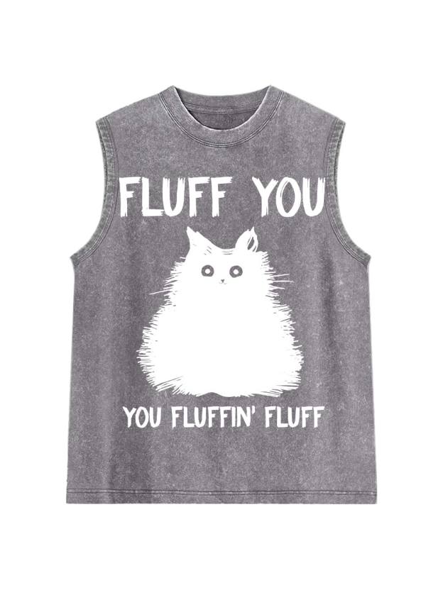 Fluff You Washed Tank Top