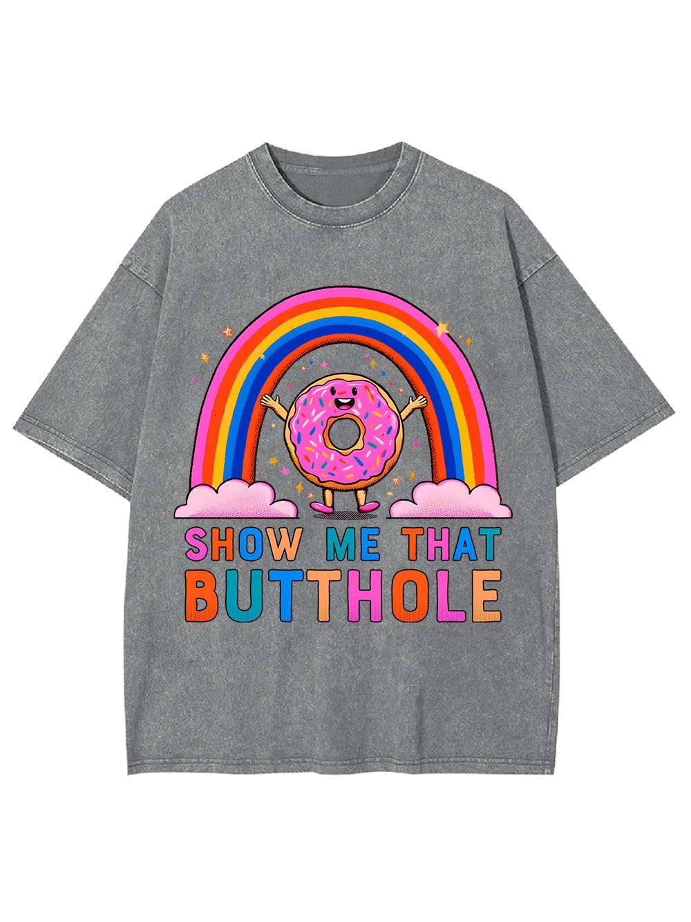 Show Me That Butthole Washed Tshirt