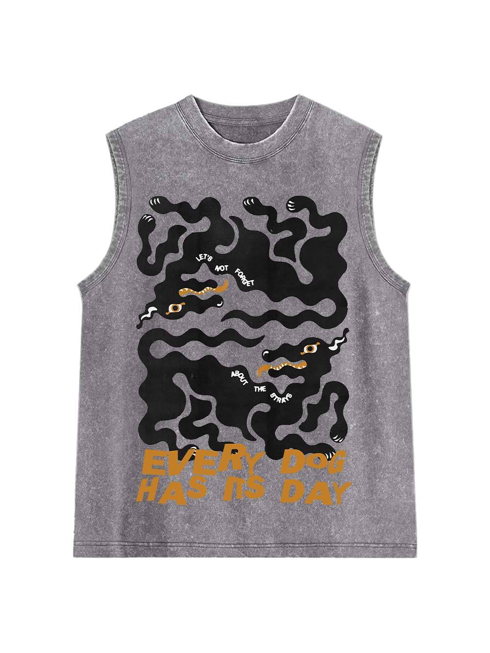 Every Dog Has Its Day Washed Tank Top