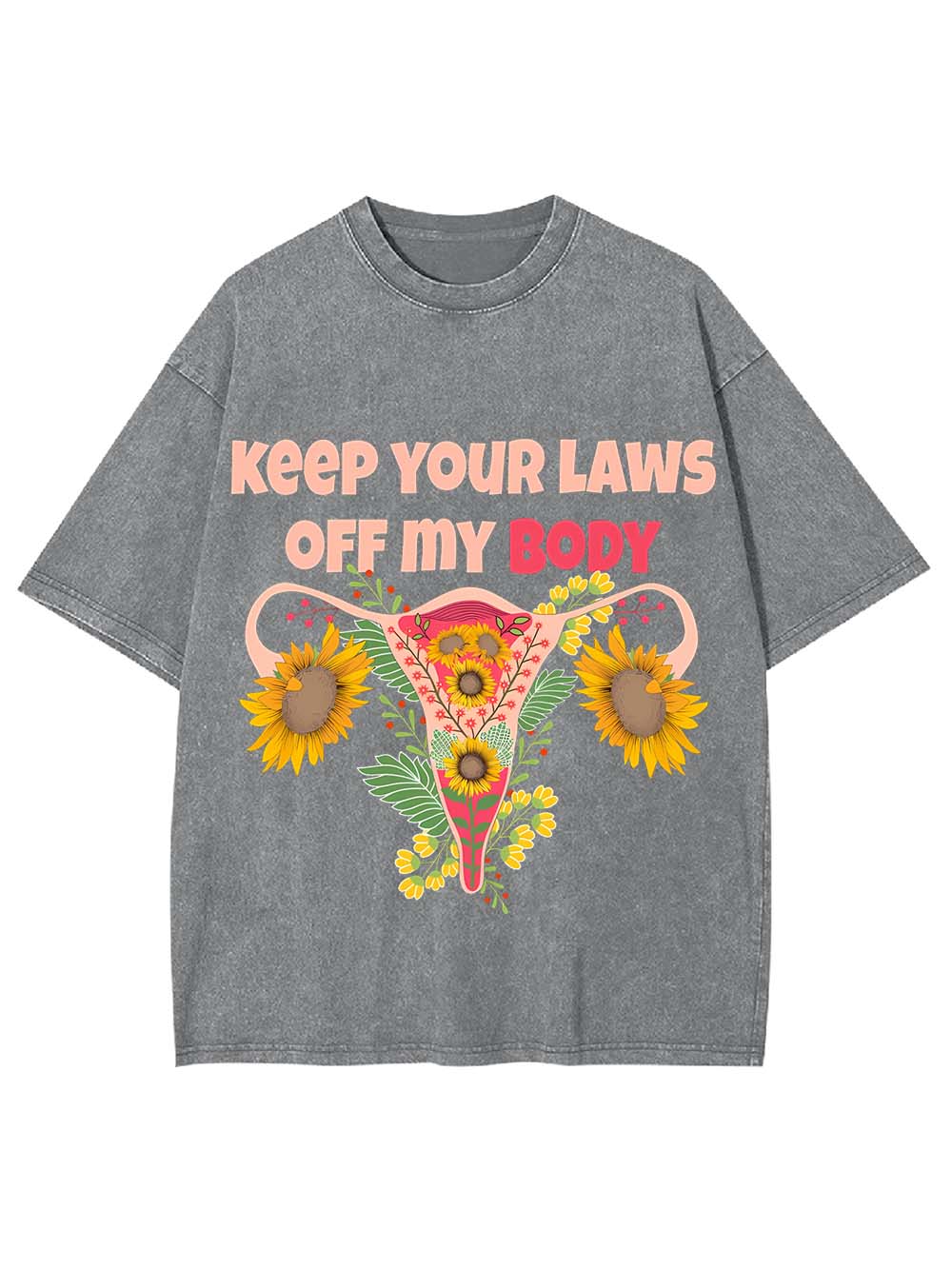 Keep Your Laws Off My Body Washed Tshirt