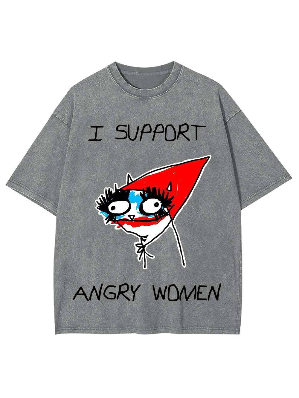 I Support Angry Women Washed Tshirt