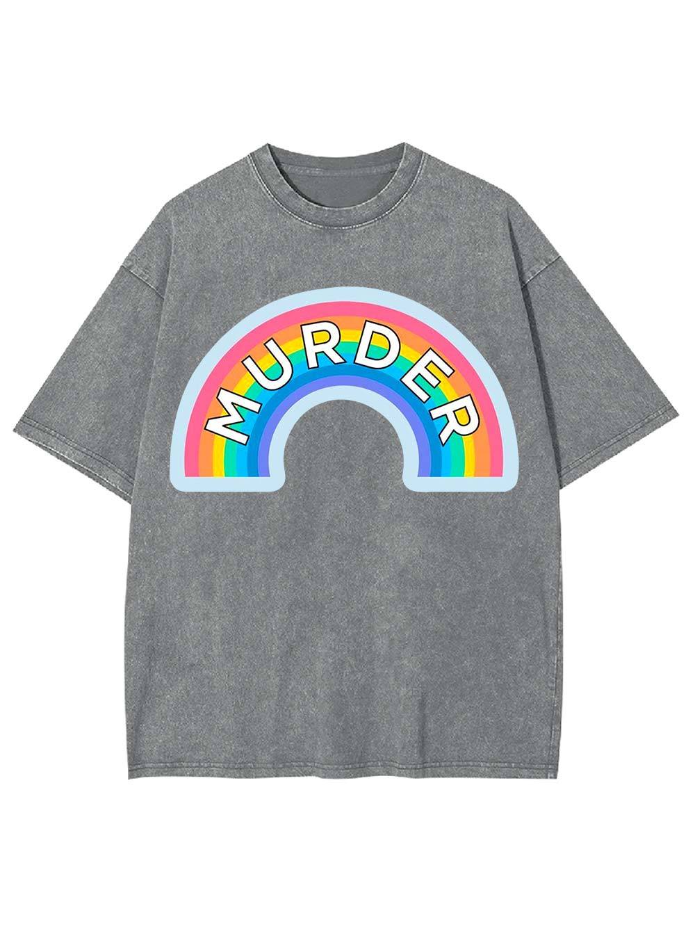 Murder Rainbow Washed Tshirt