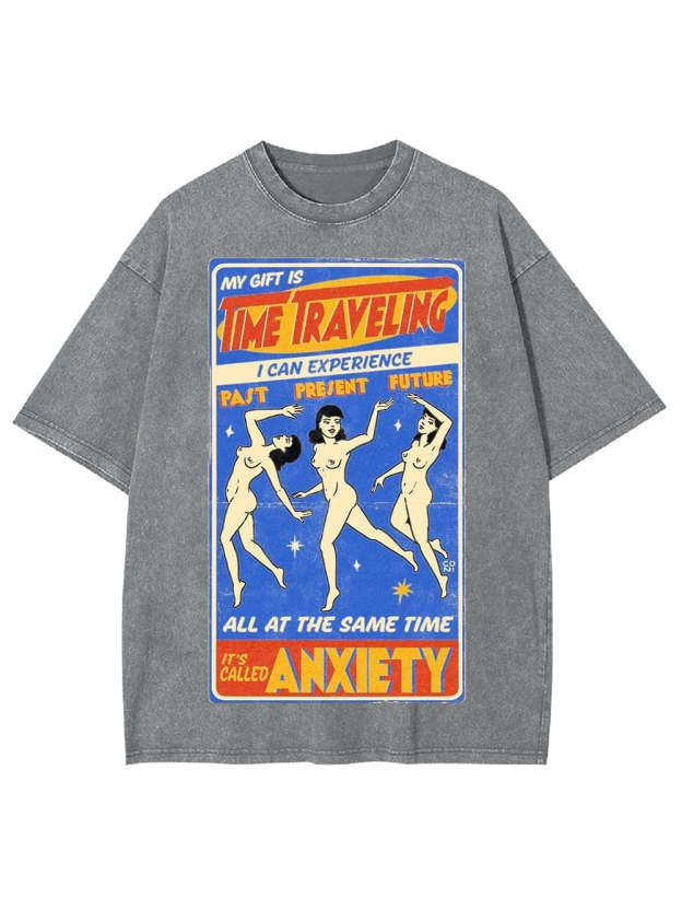 Time Traveling Anxiety Washed Tshirt