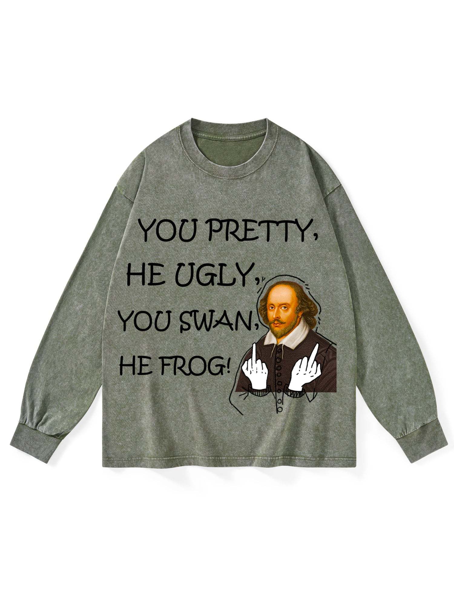 You Pretty, He Ugly, You Swan, He Frog! Washed Long Sleeves-ClassyOutlaw