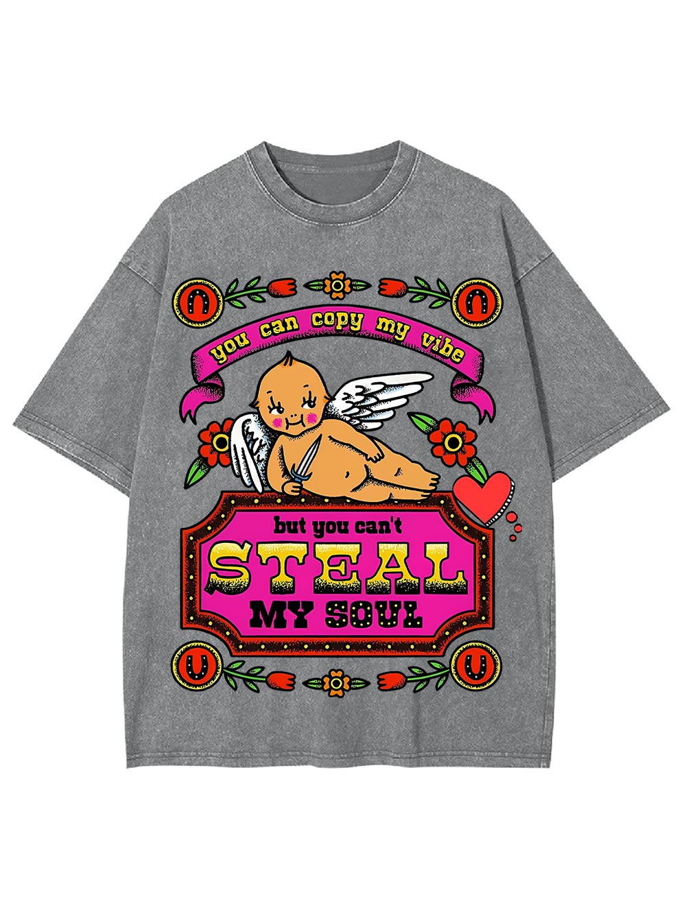 You Can Copy My Vibe But You Can't Steal My Soul. Washed Tshirt