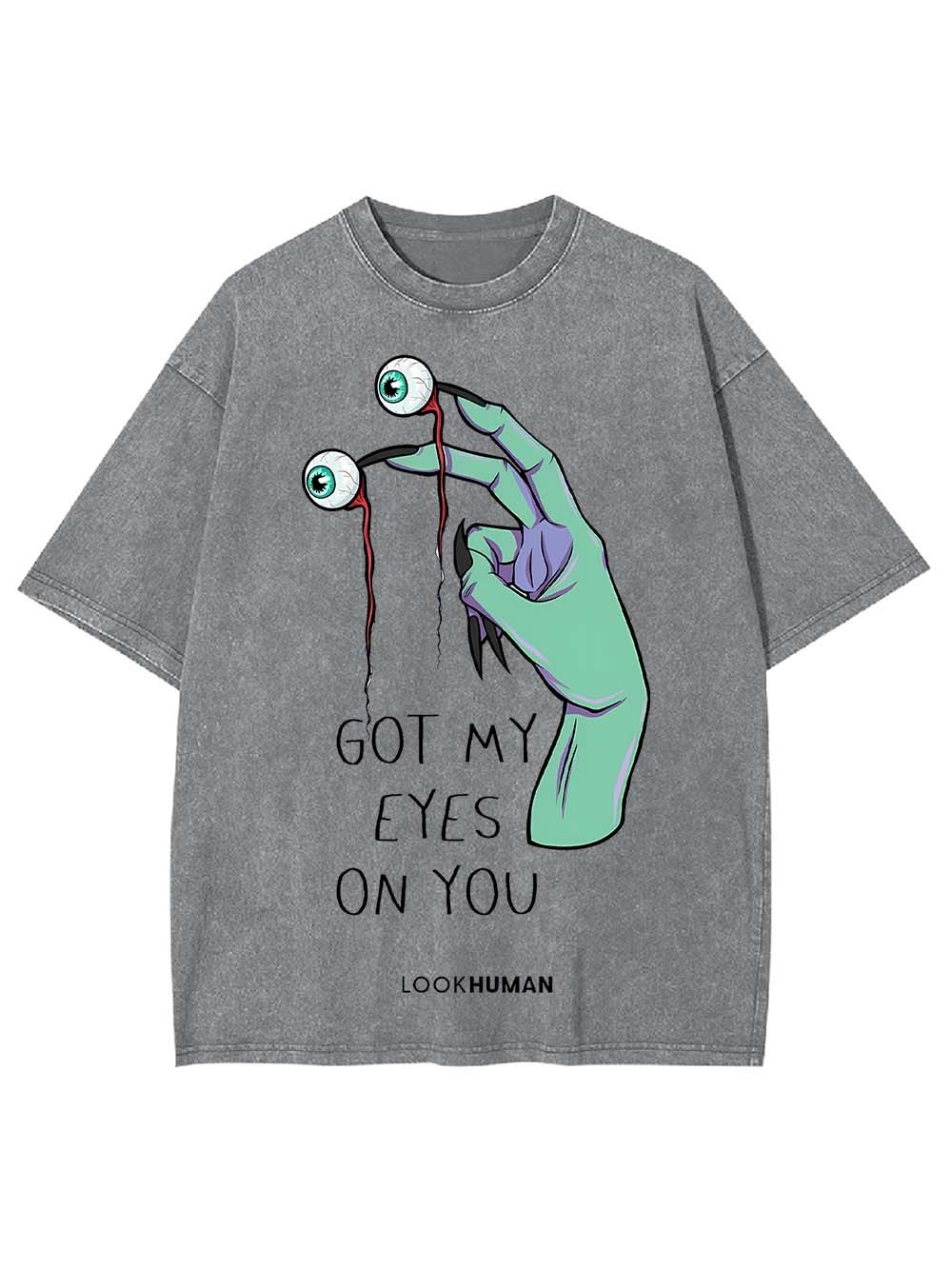 GOT MY EYES ON YOU WASHED TSHIRT