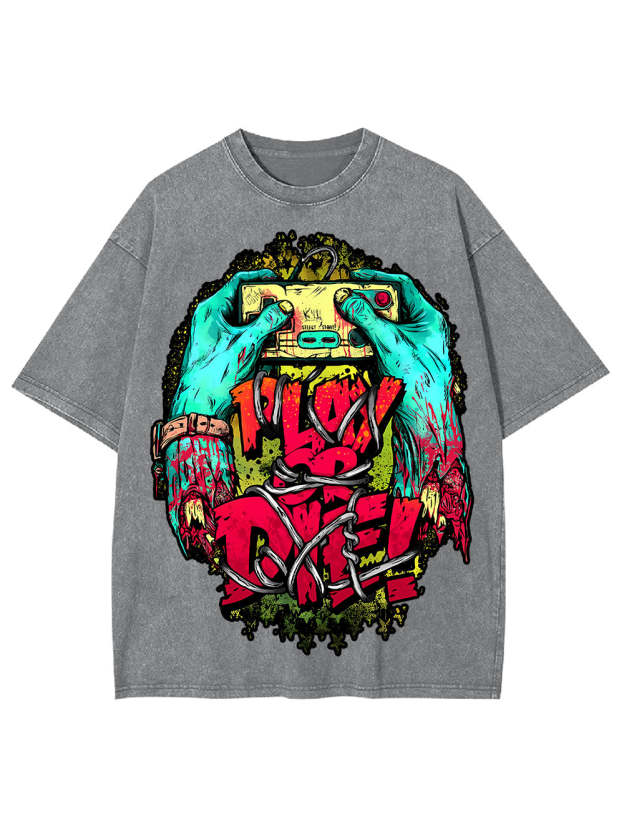 Play Or Die! Washed Tshirt