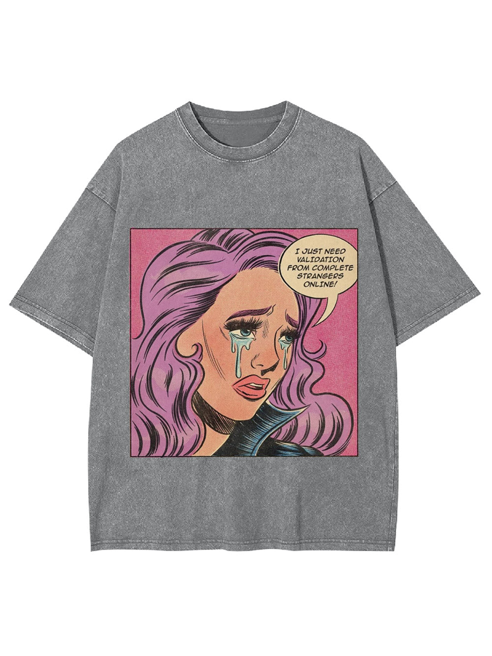 I Just Need Washed Tshirt