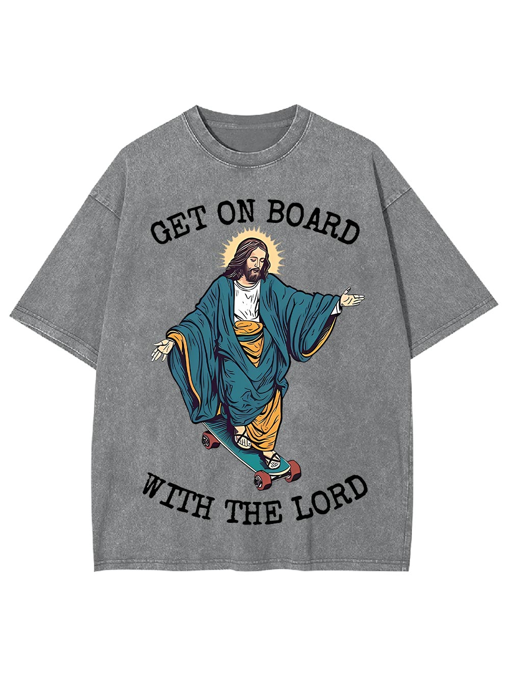 Get On Board With The Lord Washed Tshirt