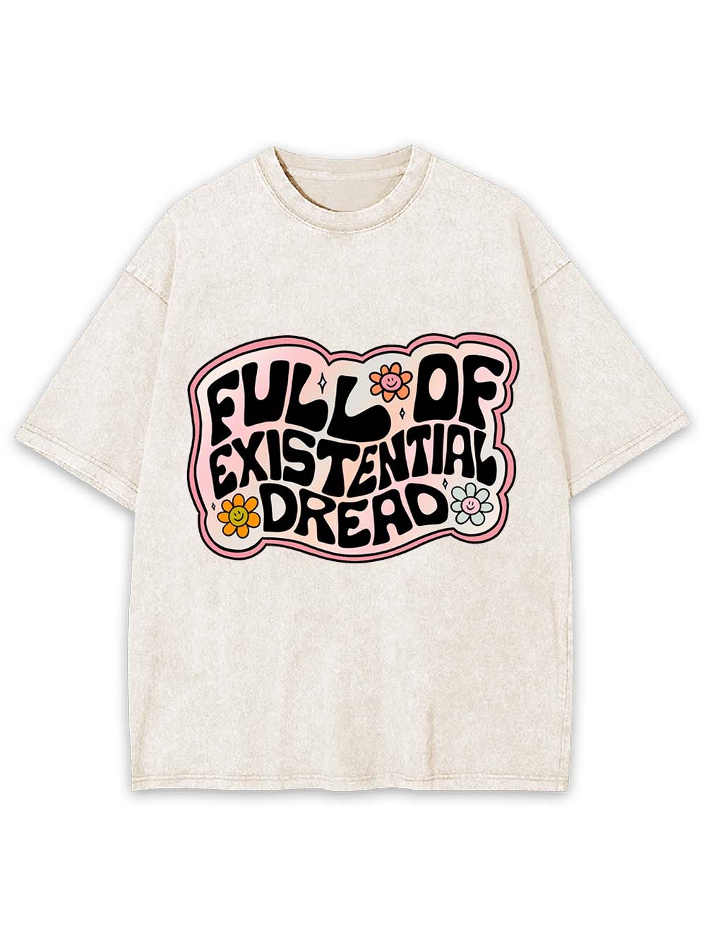 Full Of Existential Dread Washed Tshirt