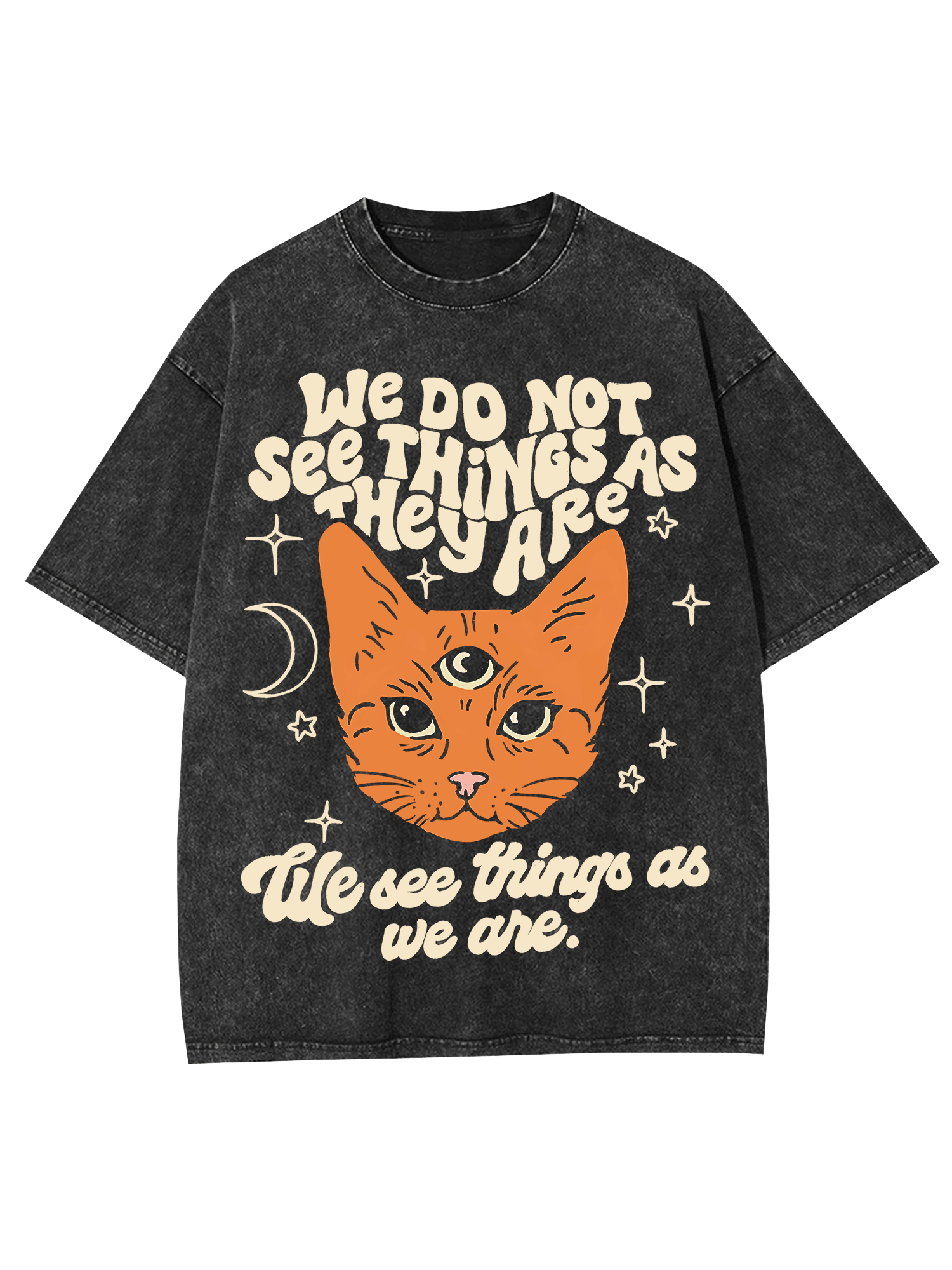 We Do Not See Things As They Are Washed Tshirt-ClassyOutlaw Sale