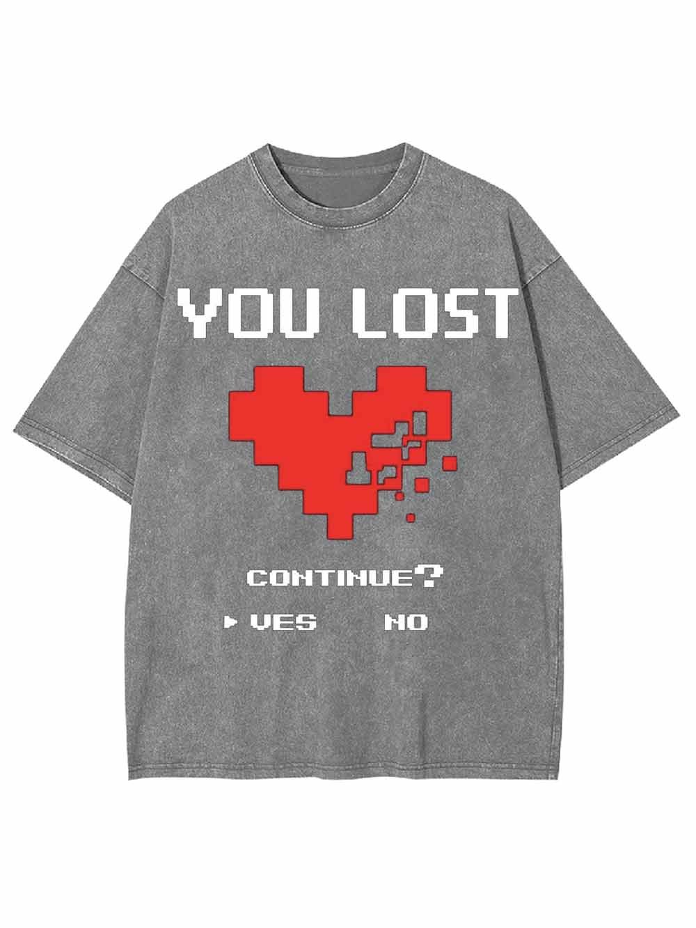 Game Over You Lost Washed Tshirt