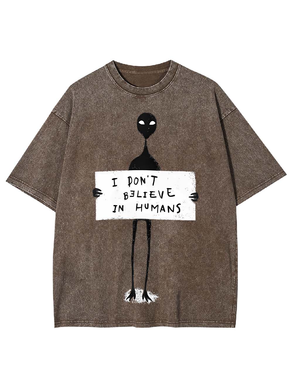 I DON'T BELIEVE IN HUMANS WASHED TSHIRT